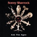 Sonny Sharrock – Ask the Ages