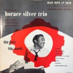 Horace Silver – New Faces New Sounds (Introducing the Horace Silver Trio)