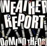 Weather Report – Domino Theory (Album)