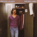Michael Franks – One Bad Habit (Album)