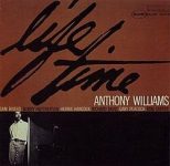 Anthony Williams – Life Time (Album) Anthony Williams – Life Time (Album)