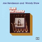 Joe Henderson and Woody Shaw – Jazz Patterns
