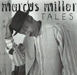 Marcus Miller – Tales (Album)