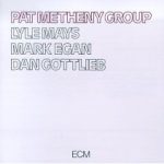 Pat Metheny Group – Pat Metheny Group