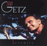 Stan Getz – Serenity