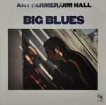 Art Farmer and Jim Hall – Big Blues