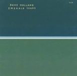 Dave Holland – Emerald Tears