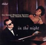 George Shearing Quintet with Dakota Staton – In the Night George Shearing Quintet with Dakota Staton – In the Night