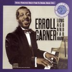 Erroll Garner – Long Ago And Far Away (Album)