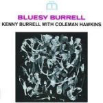 Kenny Burrell With Coleman Hawkins – Bluesy Burrell