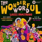 Wynton Marsalis – The Wonderful Word Of Louis Armstrong