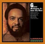 Grover Washington Jr. – Inner City Blues (Album)