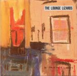 The Lounge Lizards – No Pain for Cakes (Album)