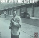 Miles Davis Quintet – Workin’ with the Miles Davis Quintet