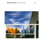 Miroslav Vitouš – First Meeting (Album)