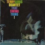 Terry Gibbs Quartet – That Swing Thing!