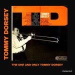 Tommy Dorsey – The One And Only Tommy Dorsey