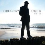 Gregory Porter – Water (Album)