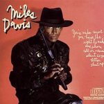 Miles Davis – You’re Under Arrest (Album)