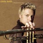 Chris Botti – A Thousand Kisses Deep (Album)