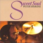 Peter Erskine – Sweet Soul
