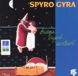 Spyro Gyra – Dreams Beyond Control