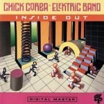Chick Corea Elektric Band – Inside Out Chick Corea Elektric Band – Inside Out