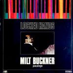 Milt Buckner – Locked Hands