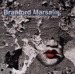Branford Marsalis Quartet  – Contemporary Jazz