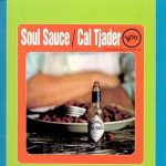 Cal Tjader – Soul Sauce (Album) Cal Tjader – Soul Sauce (Album)