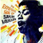 Sarah Vaughan – The Explosive Side of Sarah Vaughan