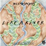 Yellowjackets – Like a River