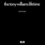 The Tony Williams Lifetime – Turn It Over