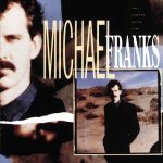 Michael Franks – The Camera Never Lies (Album)