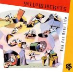 Yellowjackets – Run for Your Life