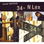 Randy Brecker – 34th N Lex (Album)